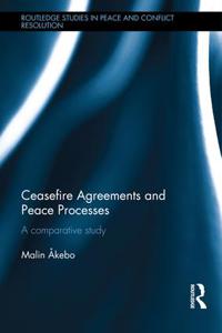 Bokomslag för "Ceasefire Agreements and Peace Processes"