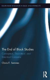 Bokomslag för "The End of Black Studies"