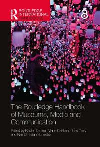 Bokomslag for "The Routledge Handbook of Museums, Media and Communication"