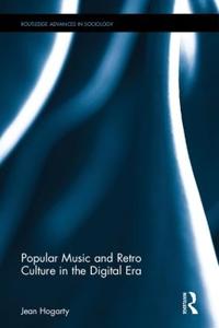 Bokomslag för "Popular Music and Retro Culture in the Digital Era"