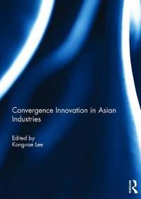 Bokomslag för "Convergence Innovation in Asian Industries"