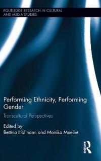 Bokomslag för "Performing Ethnicity, Performing Gender"