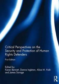 Bokomslag för "Critical Perspectives on the Security and Protection of Human Rights Defenders"