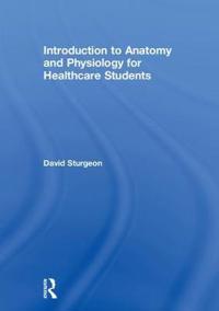 Bokomslag for "Introduction to Anatomy and Physiology for Healthcare Students"