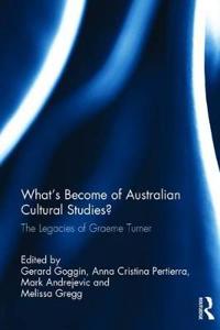 Bokomslag för "What's Become of Australian Cultural Studies?"