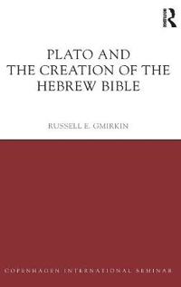 Plato and the Creation of the Hebrew Bible
