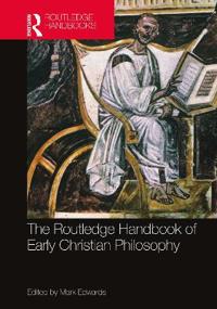 Bokomslag for "The Routledge Handbook of Early Christian Philosophy"