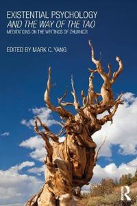 Bokomslag för "Existential Psychology and the Way of the Tao"