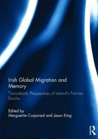 Bokomslag för "Irish Global Migration and Memory"