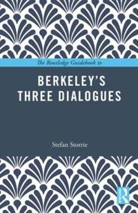 The Routledge Guidebook to Berkeley’s Three Dialogues