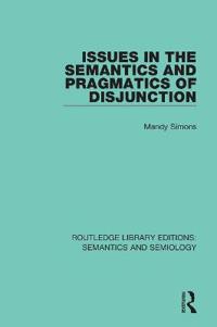 Bokomslag för "Issues in the Semantics and Pragmatics of Disjunction"