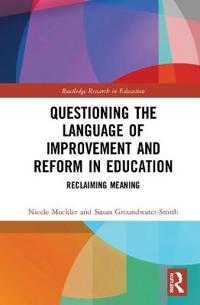 Kirjan kansi "Questioning the Language of Improvement and Reform in Education"