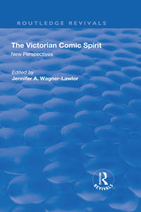 The Victorian Comic Spirit