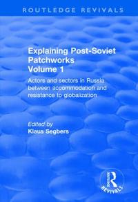 Kirjan kansi "Explaining Post-Soviet Patchworks"