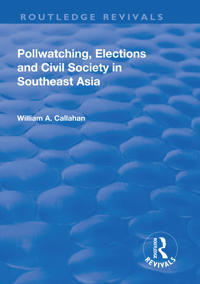 Bokomslag för "Pollwatching, Elections and Civil Society in Southeast Asia"