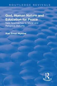 God, Human Nature and Education for Peace