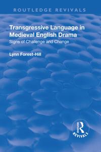 Transgressive Language in Medieval English Drama