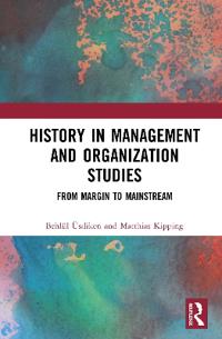 Bokomslag för "History in Management and Organization Studies"