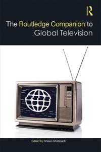 Bokomslag för "The Routledge Companion to Global Television"