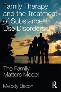 Kirjan kansi "Family Therapy and the Treatment of Substance Use Disorders"