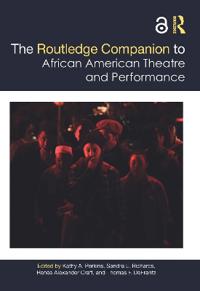 Bokomslag för "The Routledge Companion to African American Theatre and Performance"