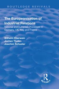 The Europeanisation of Industrial Relations