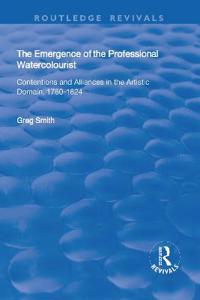 Bokomslag för "The Emergence of the Professional Watercolourist"