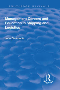 Bokomslag för "Management Careers and Education in Shipping and Logistics"