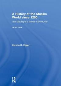 A History of the Muslim World since 1260