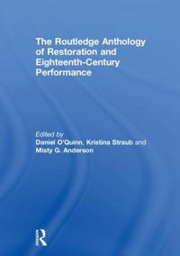 Bokomslag för "The Routledge Anthology of Restoration and Eighteenth-Century Performance"