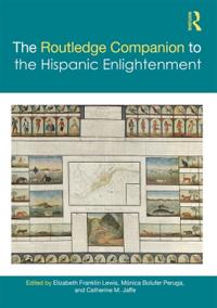 Bokomslag för "The Routledge Companion to the Hispanic Enlightenment"