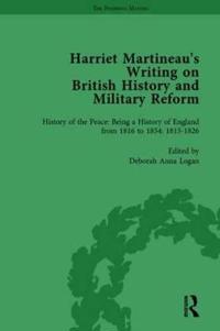Harriet Martineau's Writing on British History and Military Reform, vol 2
