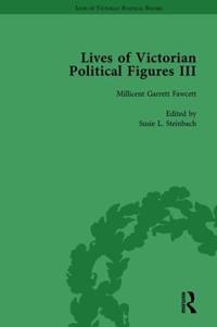 Lives of Victorian Political Figures, Part III, Volume 4