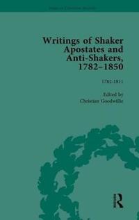 Bokomslag för "Writings of Shaker Apostates and Anti-Shakers, 1782-1850"