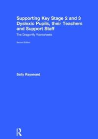 Bokomslag för "Supporting Key Stage 2 and 3 Dyslexic Pupils, their Teachers and Support Staff"