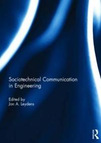 Sociotechnical Communication in Engineering