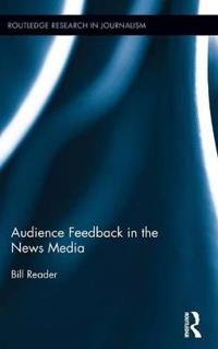 Audience Feedback in the News Media