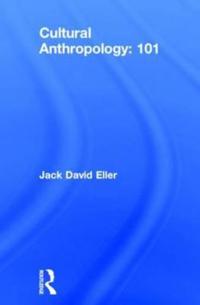 Cultural Anthropology: 101