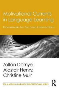 Motivational Currents in Language Learning