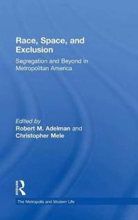 Race, Space, and Exclusion
