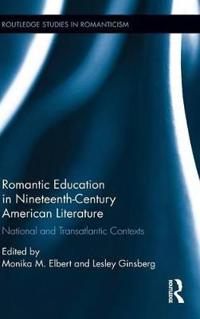 Bokomslag för "Romantic Education in Nineteenth-Century American Literature"