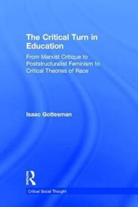 The Critical Turn in Education