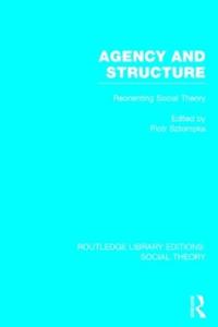 Agency and Structure