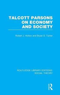 Talcott Parsons on Economy and Society
