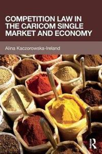 Bokomslag for "Competition Law in the CARICOM Single Market and Economy"