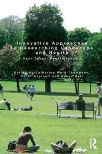 Bokomslag för "Innovative Approaches to Researching Landscape and Health"