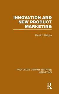 Bokomslag for "Innovation and New Product Marketing (RLE Marketing)"
