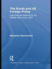 Bokomslag for "The Kurds and US Foreign Policy"