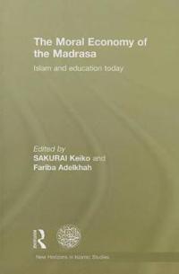 The Moral Economy of the Madrasa