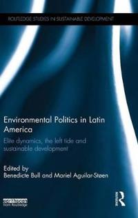 Environmental Politics in Latin America